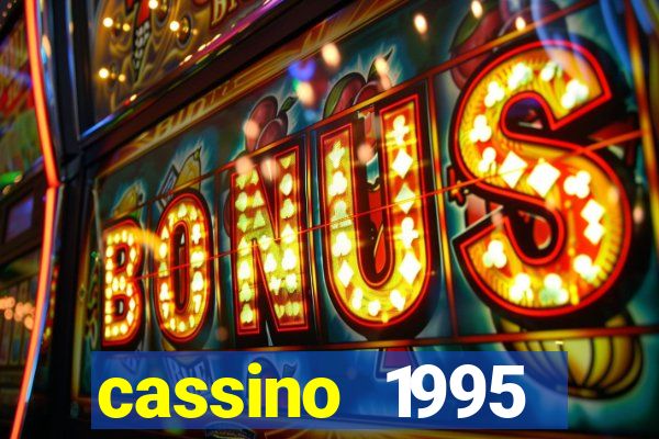 cassino 1995 dublado online